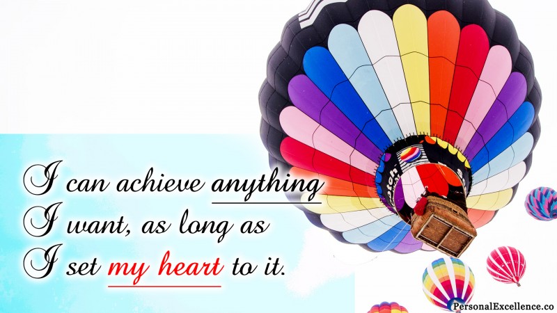 Affirmation Wallpaper, [Ability]: “I can achieve anything I want, as long as I set my heart to it.”