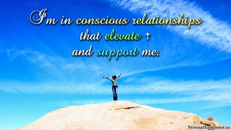 Affirmation Wallpaper, [Relationships]: "I'm in conscious relationships that elevate and support me."