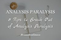 Analysis Paralysis