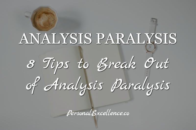 Analysis Paralysis