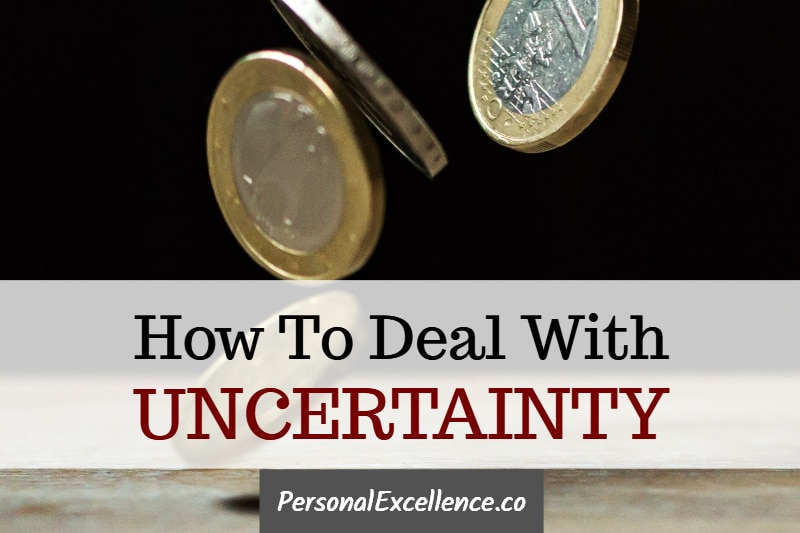 How To Deal With Uncertainty