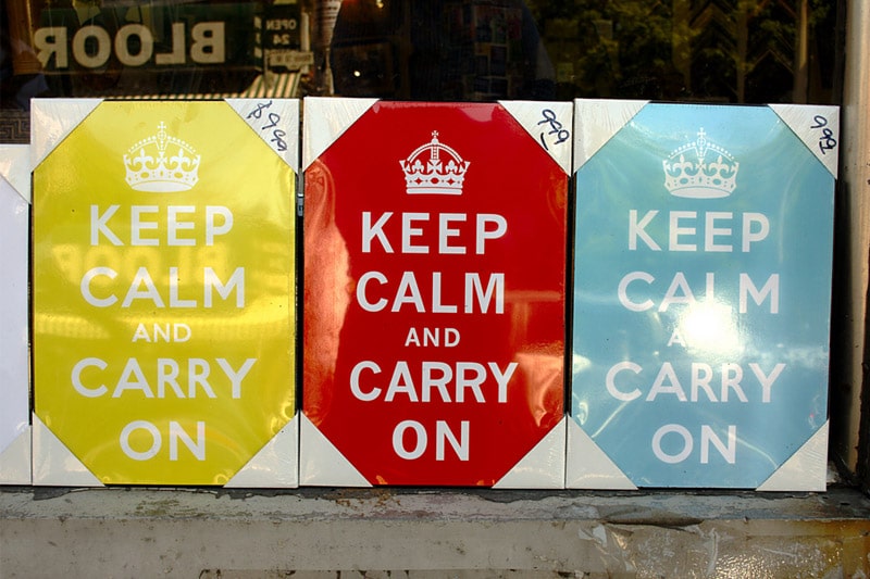 Keep Calm and Carry On