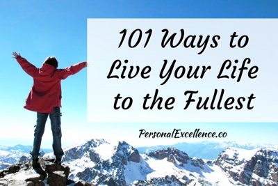 How To Live Your Life to the Fullest